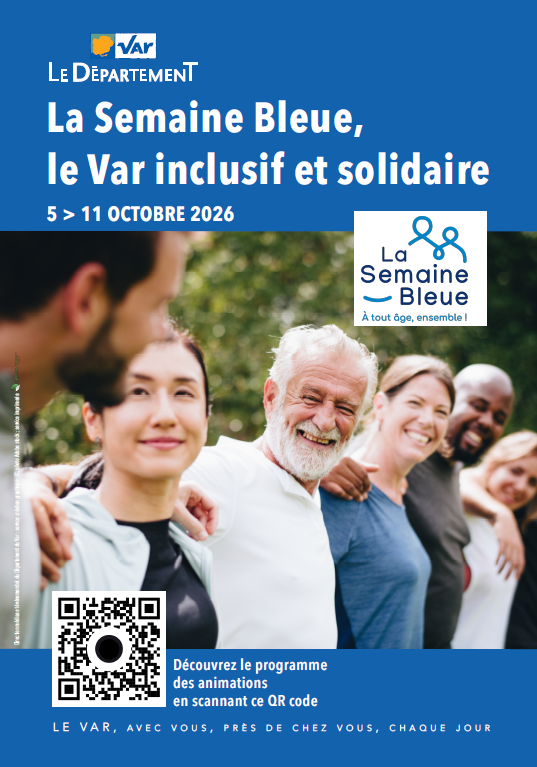 Affiche de la Semaine Bleue 2026 dans le Var. En haut, le logo bleu représentant deux silhouettes entrelacées avec le texte "La Semaine Bleue - À tout âge, ensemble !". Au centre, le titre "La Semaine Bleue, le Var inclusif et solidaire" suivi des dates "5 > 11 OCTOBRE 2026". Un QR code noir et blanc est présent pour flasher et découvrir le programme. En bas, figure le logo "Var LE DÉPARTEMENT" avec le slogan "Le Var, avec vous, près de chez vous, chaque jour".